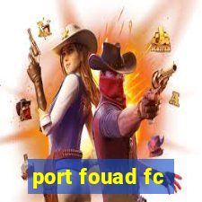 port fouad fc